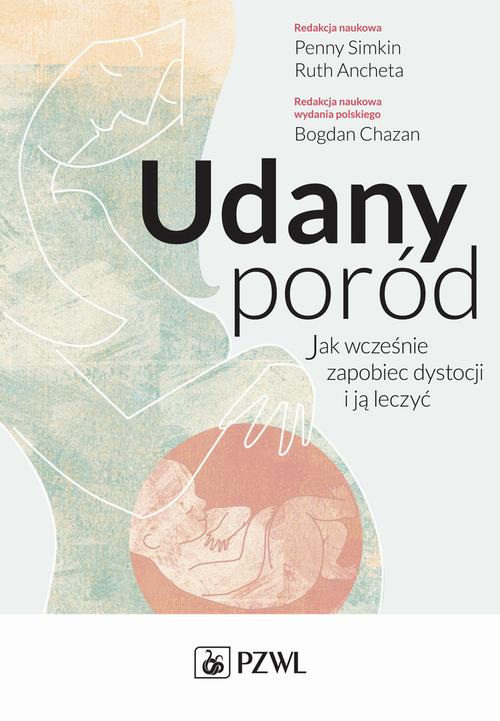 Tytuł: Udany poród. Jak wcześnie zapobiec dystocji i ją leczyć
Autor: 
Wydawnictwo: PZWL
Formaty: EPUB, MOBI
