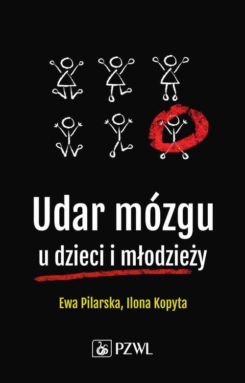 Tytuł: Udar mózgu u dzieci i młodzieży
Autor: Ewa Pilarska, Ilona Kopyta, Robert Sabiniewicz, Edyta Szurowska
Wydawnictwo: PZWL
Formaty: EPUB, MOBI