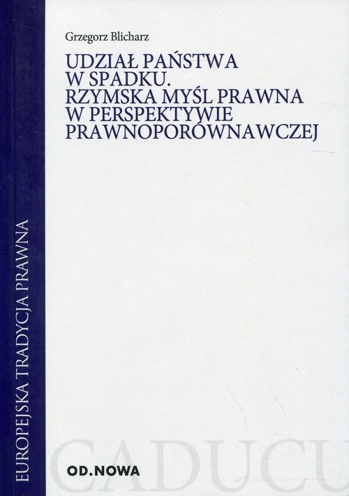Udział państwa w spadku Rzymska myśl prawna w perspektywie prawnoporównawczej — okładka e-booka