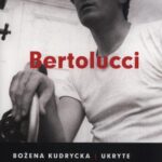 Tytuł: Ukryte spojrzenia w filmach Bernarda Bertolucciego
Autor: Bożena Kudrycka
Wydawnictwo: Słowo/Obraz Terytoria
Formaty: EPUB, MOBI