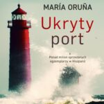 Tytuł: Ukryty port
Autor: Maria Oruña
Wydawnictwo: Mando
Formaty: MOBI, EPUB