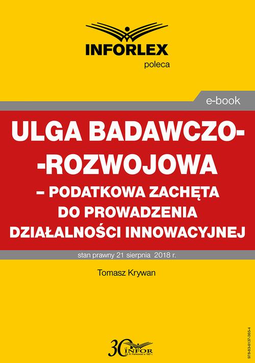 Ulga badawczo-rozwojowa – podatkowa zachęta do prowadzenia działalności innowacyjnej — okładka e-booka