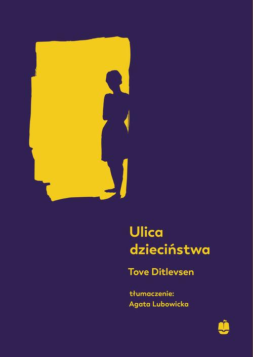 Tytuł: Ulica dzieciństwa
Autor: Tove Ditlevsen
Wydawnictwo: Marpress
Formaty: EPUB, MOBI, PDF