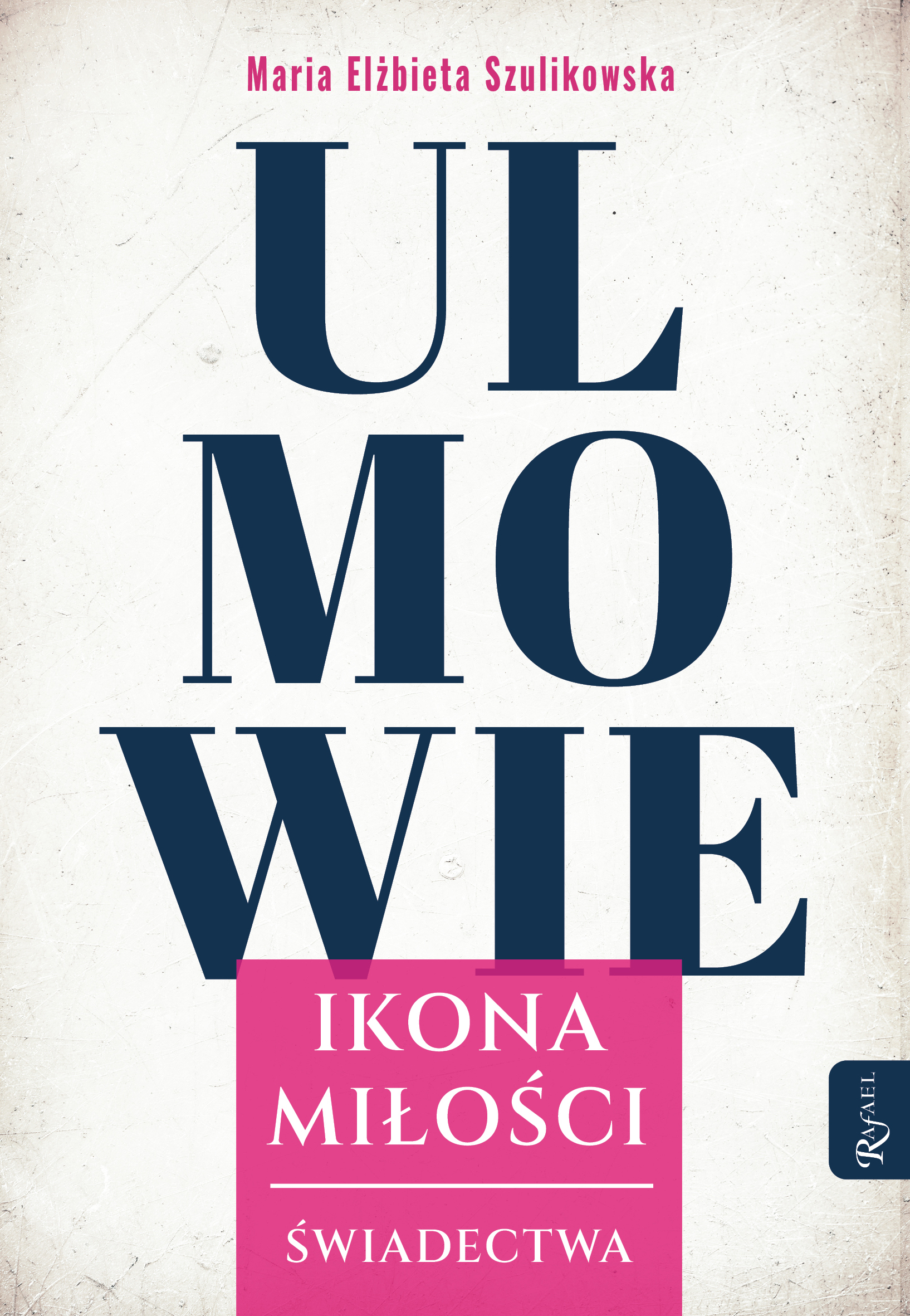Tytuł: Ulmowie. Ikona miłości
Autor: Maria Elżbieta Szulikowska
Wydawnictwo: Rafael
Formaty: EPUB, PDF, MOBI