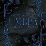Tytuł: Umbra. Światło w ciemności
Autor: Katarzyna Małecka
Wydawnictwo: NieZwykłe
Formaty: MOBI, EPUB