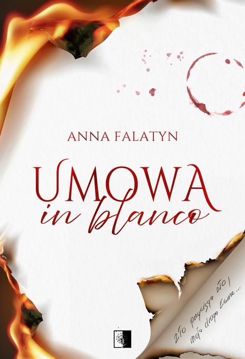 Tytuł: Umowa in blanco
Autor: Anna Falatyn
Wydawnictwo: NieZwykłe
Formaty: EPUB, MOBI