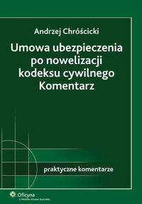 Umowa ubezpieczenia po nowelizacji kodeksu cywilnego. Komentarz — okładka e-booka