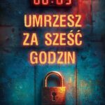 Umrzesz za sześć godzin — okładka e-booka