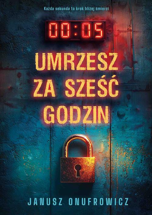 Umrzesz za sześć godzin — okładka e-booka