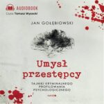Umysł przestępcy. Profilowanie kryminalne — okładka e-booka