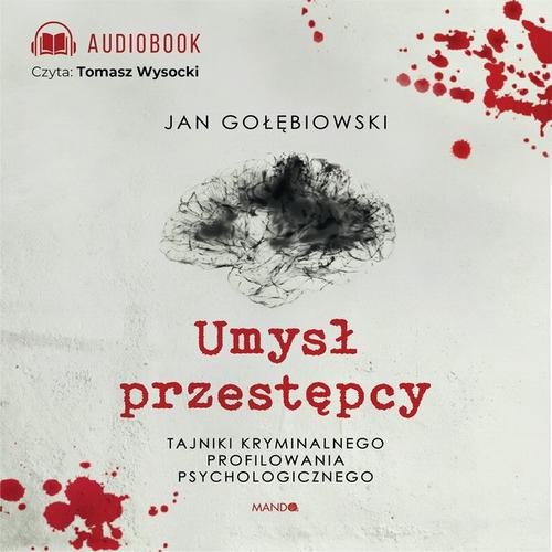 Umysł przestępcy. Profilowanie kryminalne — okładka audiobooka