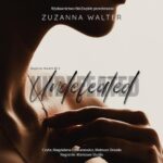 Tytuł: Undefeated
Autor: Zuzanna Walter
Wydawnictwo: NieZwykłe
Formaty: MP3