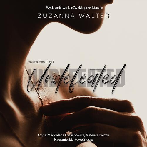 Tytuł: Undefeated
Autor: Zuzanna Walter
Wydawnictwo: NieZwykłe
Formaty: MP3