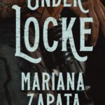 Tytuł: Under Locke
Autor: Mariana Zapata
Wydawnictwo: NieZwykłe Zagraniczne
Formaty: EPUB, MOBI