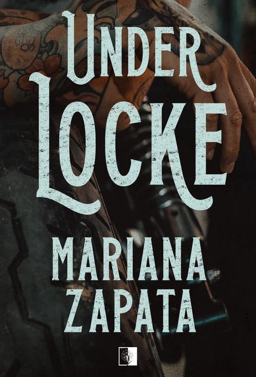 Tytuł: Under Locke
Autor: Mariana Zapata
Wydawnictwo: NieZwykłe Zagraniczne
Formaty: EPUB, MOBI
