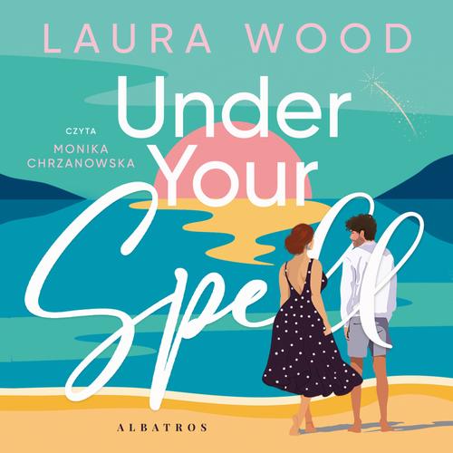 Tytuł: UNDER YOUR SPELL
Autor: Laura Wood
Wydawnictwo: Albatros
Formaty: MP3