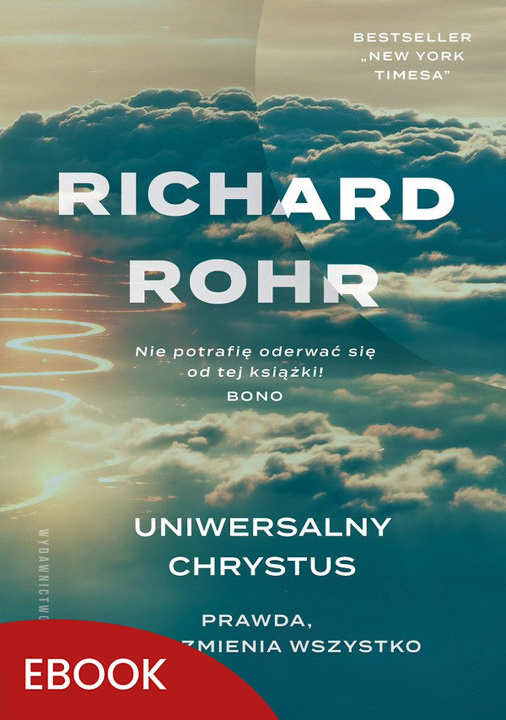 Tytuł: Uniwersalny Chrystus. Prawda, która zmienia wszystko
Autor: Richard Rohr
Wydawnictwo: WAM
Formaty: EPUB, MOBI