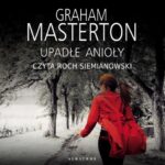 Tytuł: Upadłe anioły
Autor: Graham Masterton
Wydawnictwo: Albatros
Formaty: MP3
