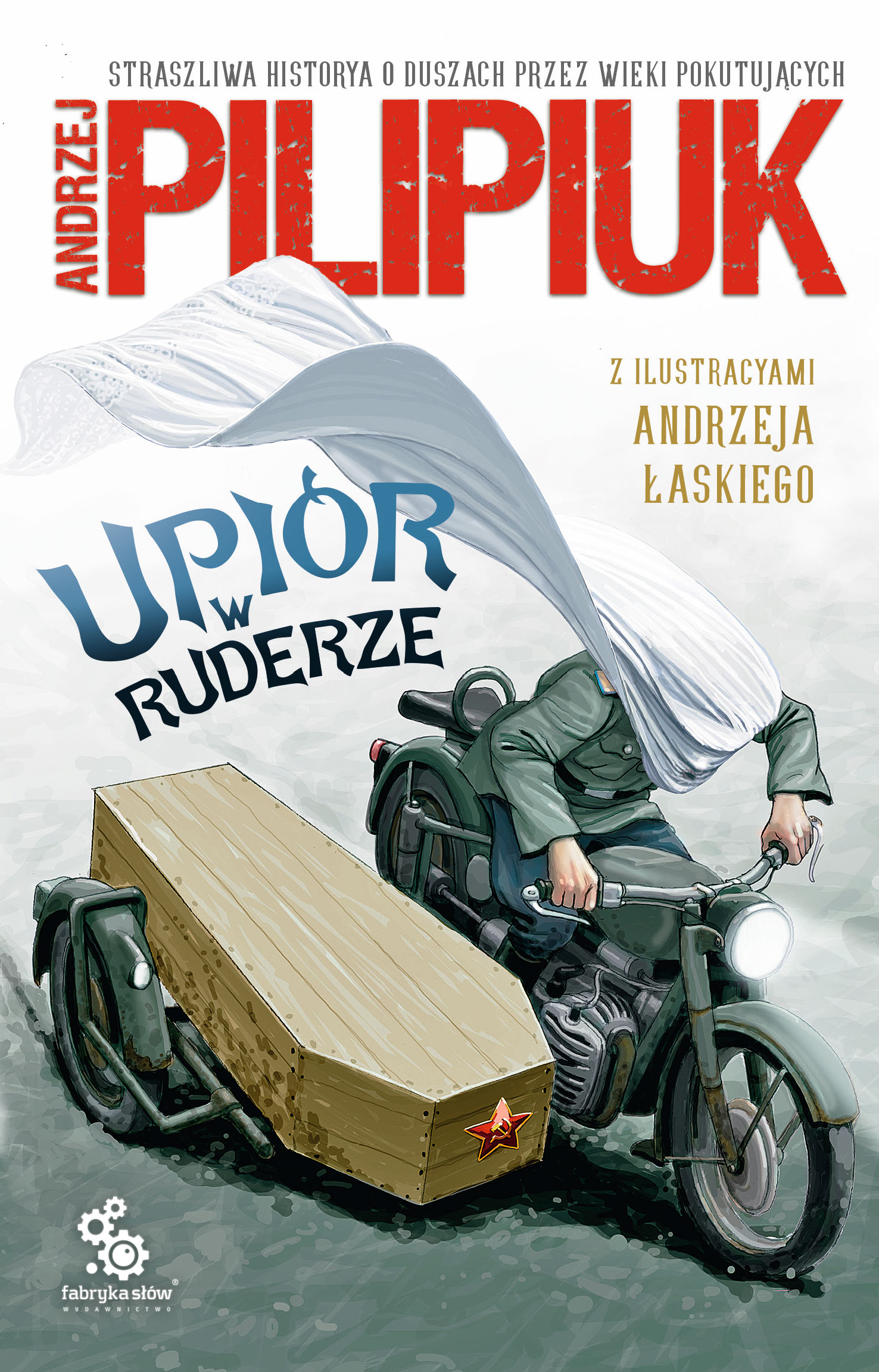 Tytuł: Upiór w ruderze
Autor: Andrzej Pilipiuk
Wydawnictwo: Fabryka Słów
Formaty: EPUB, MOBI