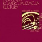 Tytuł: Upowszechnianie Animacja Komercjalizacja kultury
Autor: Józef Kargul
Wydawnictwo: Wydawnictwo Naukowe PWN
Formaty: EPUB, MOBI