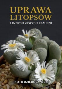 Uprawa litopsów i innych żywych kamieni — okładka e-booka