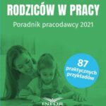 Uprawnienia rodziców w pracy Poradnik pracodawcy 2021 — okładka e-booka