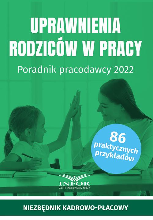 Uprawnienia rodziców w pracy Poradnik pracodawcy 2022 — okładka e-booka