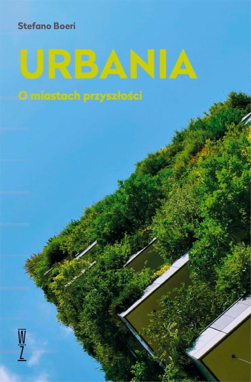 Urbania. O miastach przyszłości — okładka e-booka