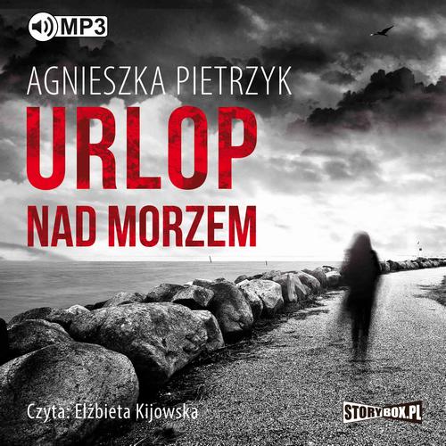 Tytuł: Urlop nad morzem
Autor: Agnieszka Pietrzyk
Wydawnictwo: Storybox
Formaty: MP3