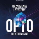 Tytuł: Urządzenia i systemy optoelektroniczne
Autor: Zbigniew Bielecki, Małgorzata Kopytko, Jacek Wojtas
Wydawnictwo: Wydawnictwo Naukowe PWN
Formaty: EPUB, MOBI