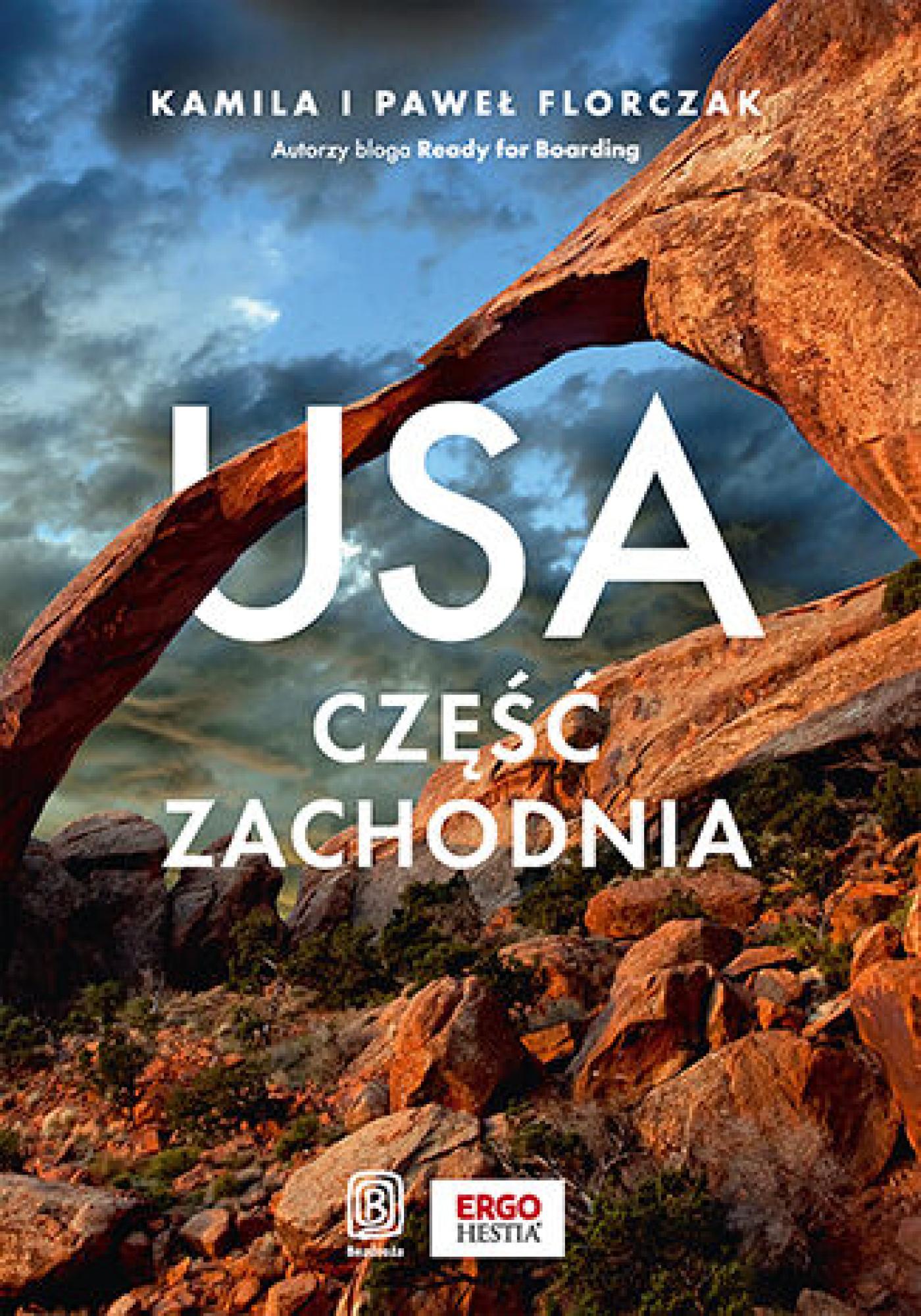 Tytuł: USA. Część zachodnia
Autor: Kamila, Paweł Florczak
Wydawnictwo: Bezdroża
Formaty: EPUB, PDF, MOBI