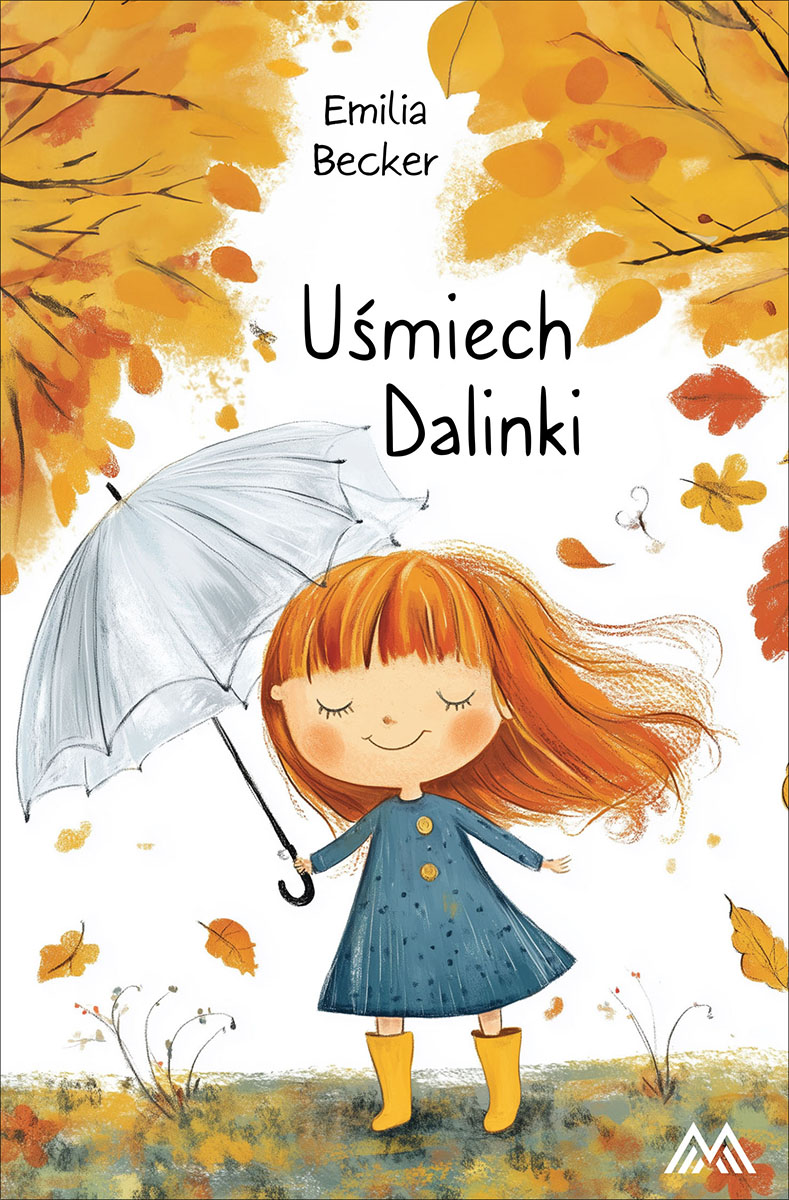 Tytuł: Uśmiech Dalinki
Autor: Emilia Becker
Wydawnictwo: Miasto Książek
Formaty: EPUB, MOBI