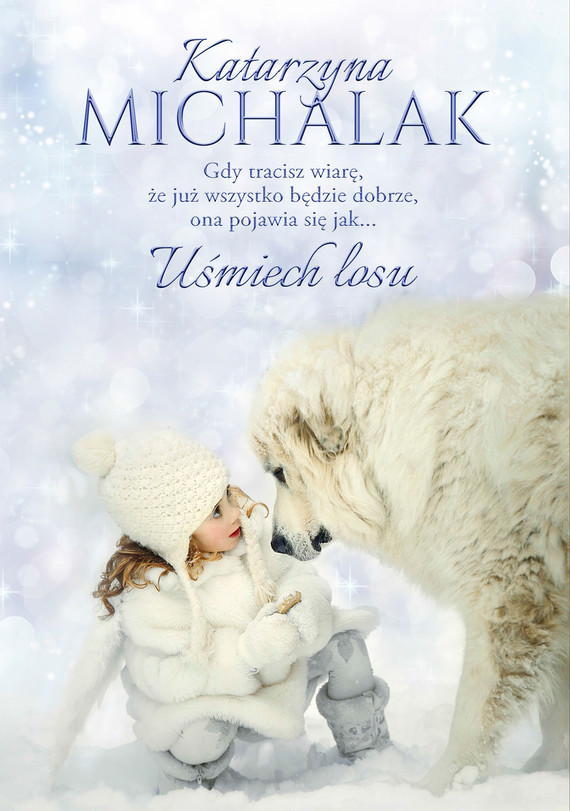 Tytuł: Uśmiech losu
Autor: Katarzyna Michalak
Wydawnictwo: Literanova
Formaty: EPUB, MOBI