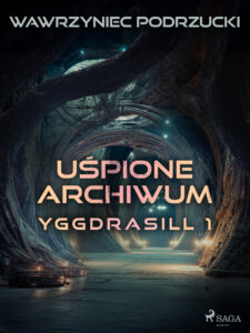 Uśpione archiwum. Yggdrasill 1 (#1) — okładka e-booka