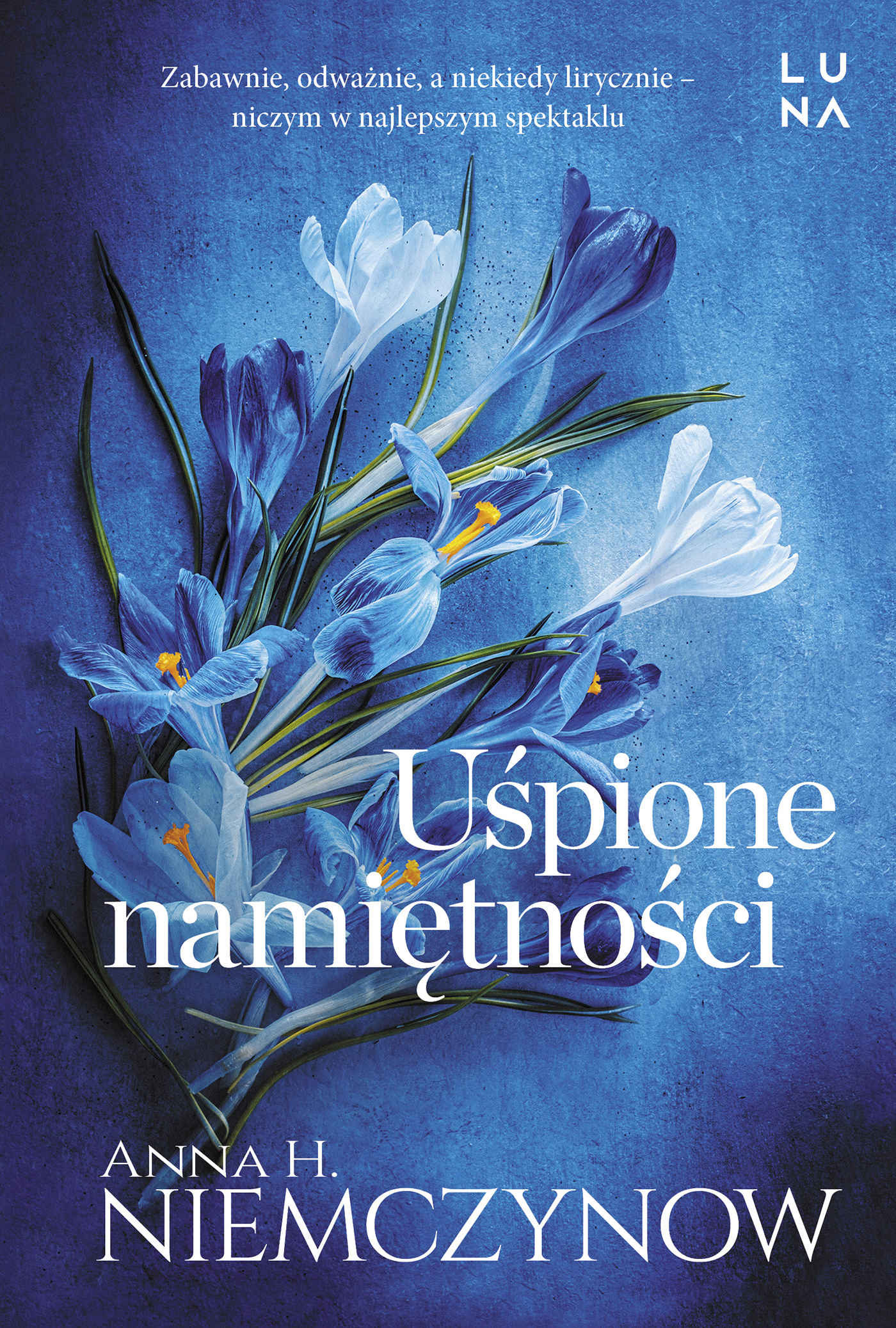 Tytuł: Uśpione namiętności
Autor: Anna H. Niemczynow
Wydawnictwo: Wydawnictwo Luna
Formaty: EPUB, MOBI