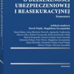 Ustawa o działalności ubezpieczeniowej i reasekuracyjnej. Komentarz — okładka e-booka