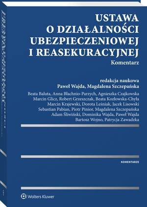 Ustawa o działalności ubezpieczeniowej i reasekuracyjnej. Komentarz — okładka e-booka