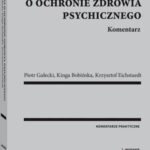 Ustawa o ochronie zdrowia psychicznego. Komentarz — okładka e-booka