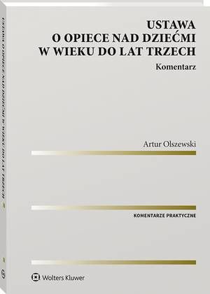 Ustawa o opiece nad dziećmi w wieku do lat trzech. Komentarz — okładka e-booka