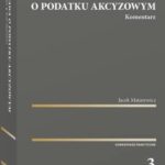 Tytuł: Ustawa o podatku akcyzowym. Komentarz
Autor: Jacek Matarewicz
Wydawnictwo: Wolters Kluwer
Formaty: PDF