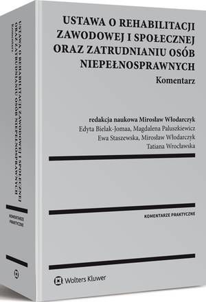 Ustawa o rehabilitacji zawodowej i społecznej oraz zatrudnianiu osób niepełnosprawnych. Komentarz — okładka e-booka