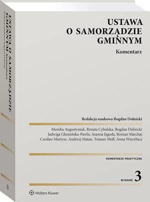 Tytuł: Ustawa o samorządzie gminnym. Komentarz
Autor: Bogdan Dolnicki
Wydawnictwo: Wolters Kluwer
Formaty: PDF