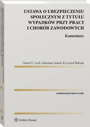 Ustawa o ubezpieczeniu społecznym z tytułu wypadków przy pracy i chorób zawodowych. Komentarz — okładka e-booka