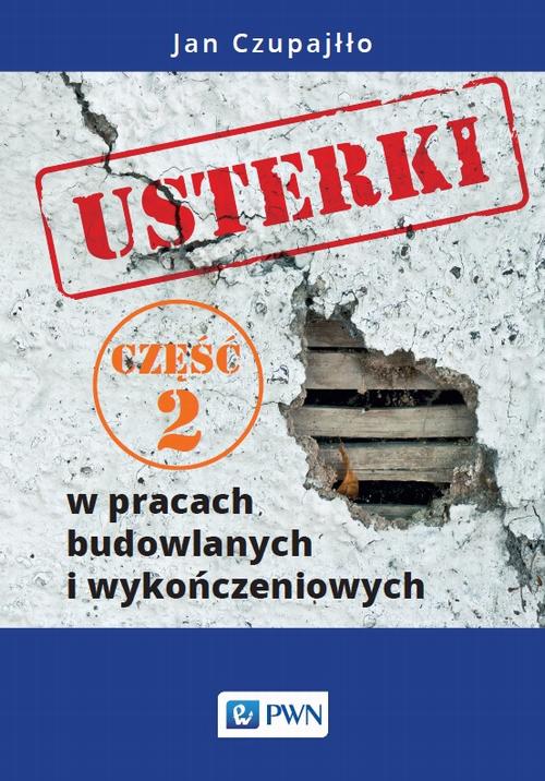 Tytuł: Usterki w pracach budowlanych i wykończeniowych. Część 2
Autor: Jan Czupajłło
Wydawnictwo: Wydawnictwo Naukowe PWN
Formaty: EPUB, MOBI