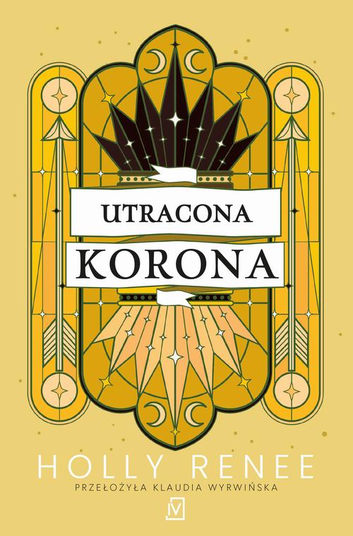 Tytuł: Utracona korona
Autor: Holly Renee
Wydawnictwo: Czwarta Strona
Formaty: MOBI, EPUB