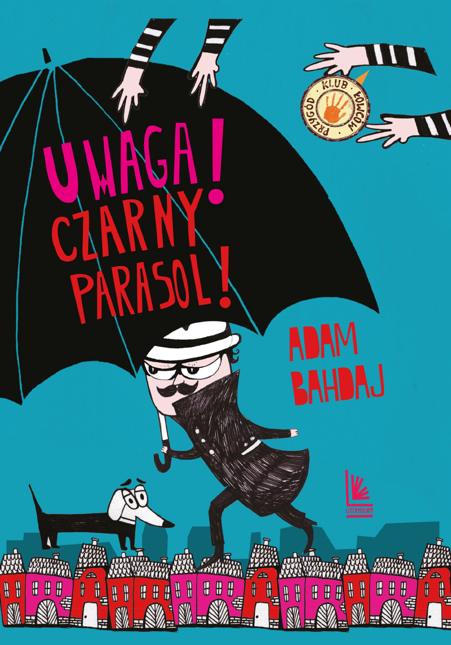 Tytuł: Uwaga! Czarny Parasol!
Autor: Adam Bahdaj
Wydawnictwo: Literatura
Formaty: EPUB, MOBI