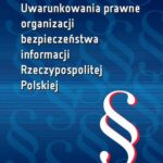 Tytuł: Uwarunkowania prawne organizacji bezpieczeństwa informacji Rzeczypospolitej Polskiej
Autor: Marian Kowalewski
Wydawnictwo: Oficyna Wydawnicza Politechniki Warszawskiej
Formaty: PDF