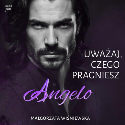 Tytuł: Uważaj, czego pragniesz. Angelo
Autor: Małgorzata Wiśniewska
Wydawnictwo: Estymator
Formaty: MP3