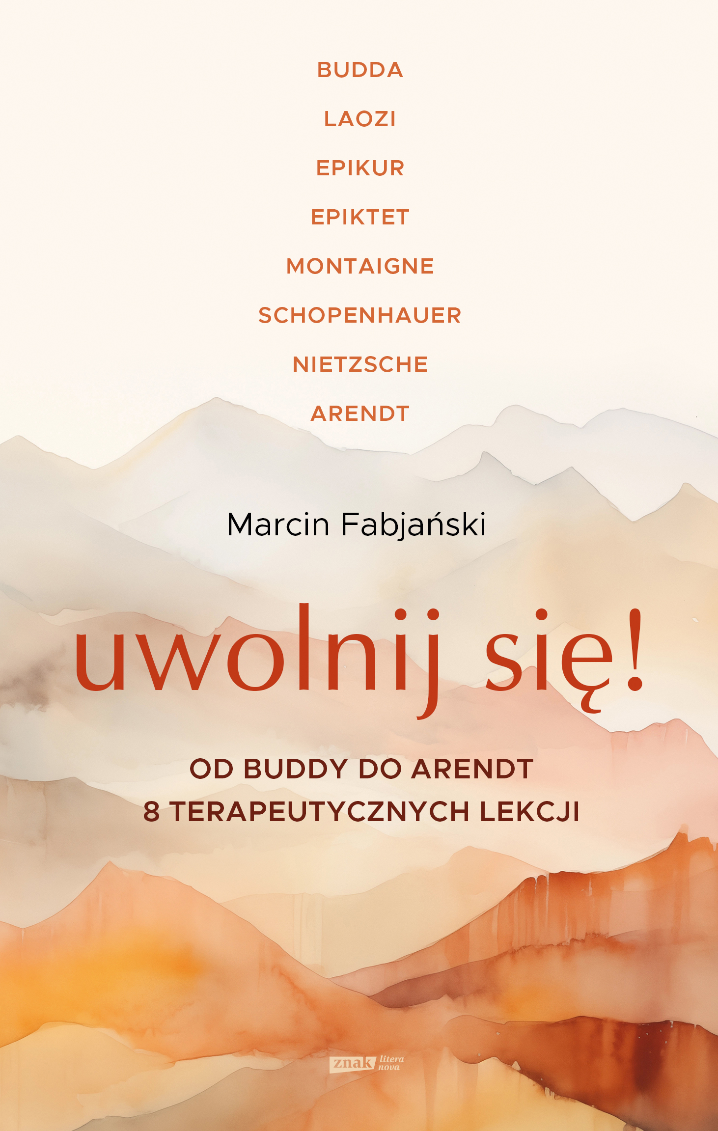 Tytuł: Uwolnij się! Dobre życie według siedmiu filozofów-terapeutów
Autor: Marcin Fabjański
Wydawnictwo: Literanova
Formaty: EPUB, MOBI