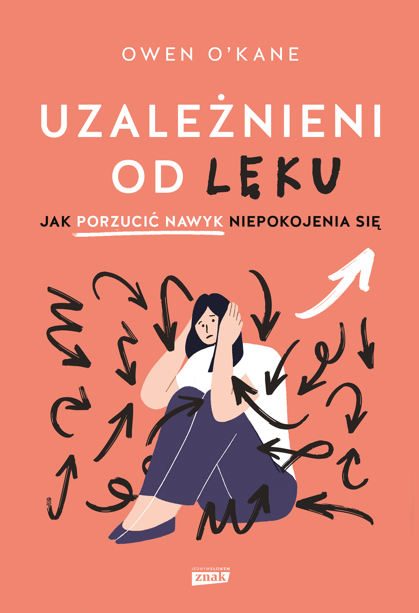Tytuł: Uzależnieni od lęku. Jak porzucić nawyk niepokojenia się
Autor: Owen O'Kane
Wydawnictwo: JednymSłowem
Formaty: EPUB, MOBI
